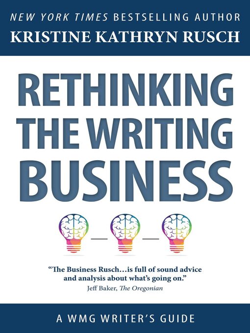 Title details for Rethinking the Writing Business by Kristine Kathryn Rusch - Available